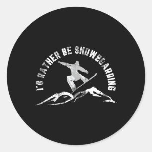 Sticker Rond Snowboarder Je Préférerais Être Snowboard
