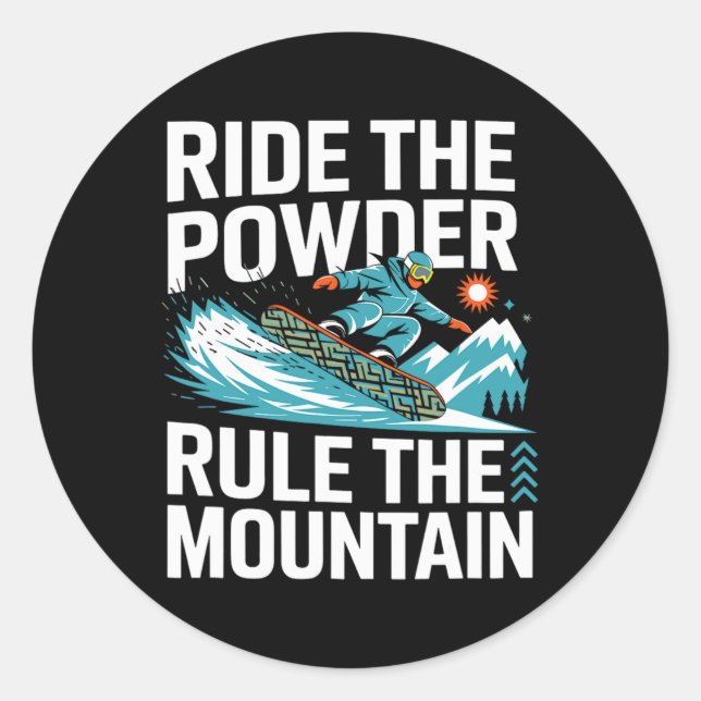Sticker Rond Snowboarder Ride La Poudre Règle La Neige Montagne (Devant)