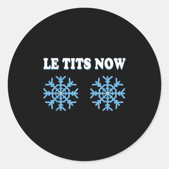 Sticker Rond Snowflake S Adult Joke Let It Snow Funny Christmas (Devant)