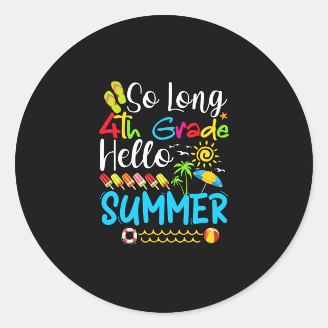 Sticker Rond So Long 4th Grade Hello Summer Last Day Of School. (Devant)