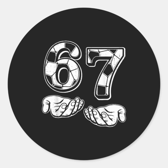 Sticker Rond Soccer 67 Six Seven 6 7 Funny Gen Alpha Meme Drip  (Devant)