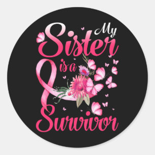 Sticker Rond Soeur Est Un Survivant Papillon Cancer Du Sein Con