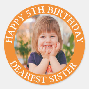 Sticker Rond Soeur la plus heureuse Anniversaire Photo age