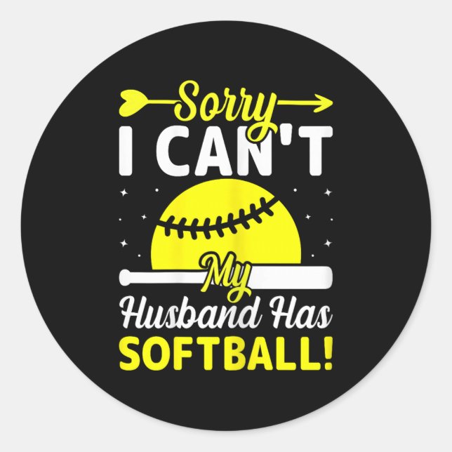 Sticker Rond Softball Lover Wife - Sorry I Can't My Husband Has (Devant)