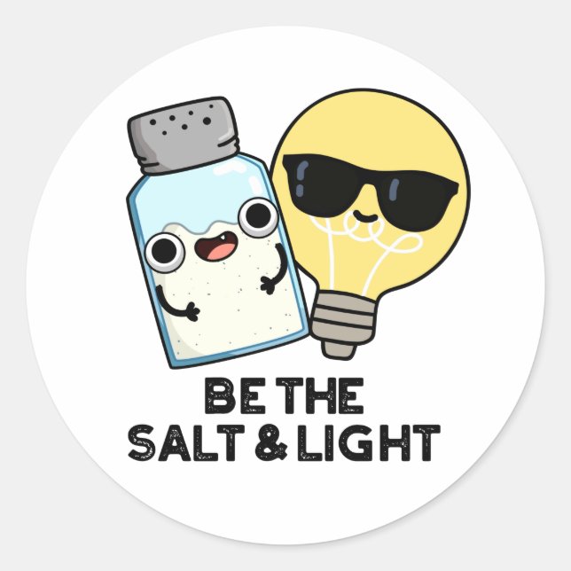 Sticker Rond Sois Le Sel Et La Lumière Drôle Pun Bible (Devant)