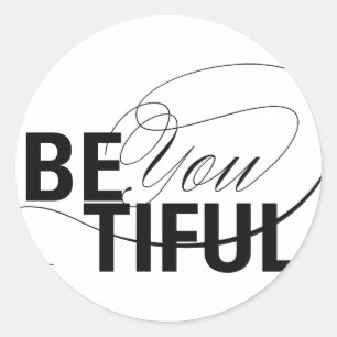 Sticker Rond Sois-tu timide   Sois belle   Citer