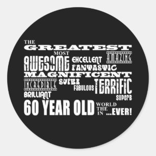 Sticker Rond soixantième Ans de fête d'anniversaire plus gran