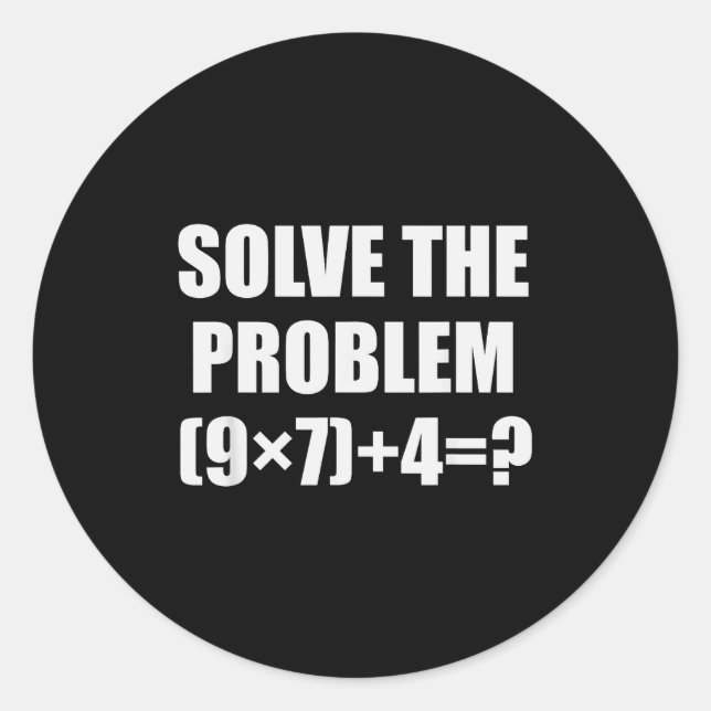 Sticker Rond Solve The Problem Funny 67 Meme Brainrot Math Teac (Devant)