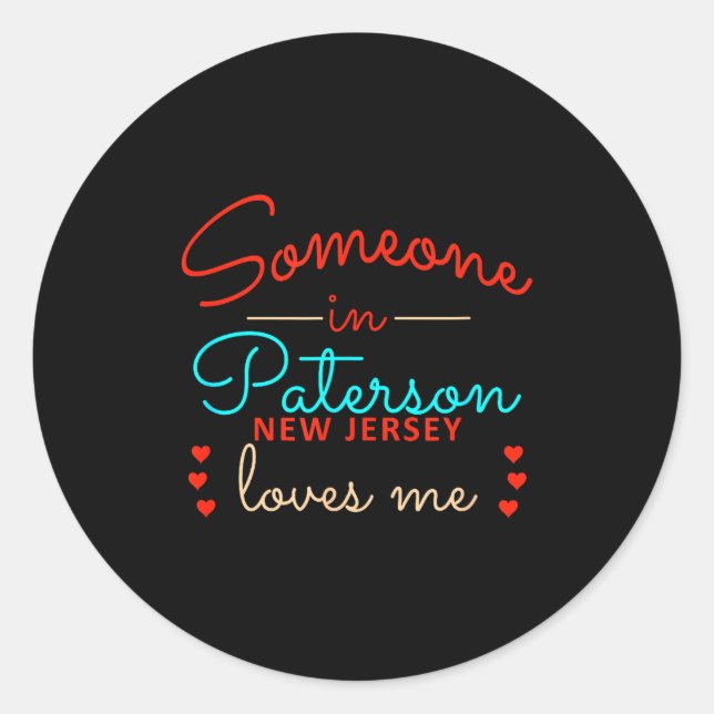 Sticker Rond Someone In Paterson New Jersey Loves Me  (Devant)