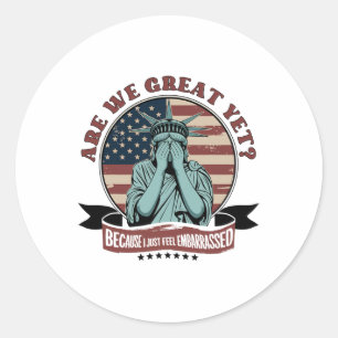 Sticker Rond Sommes-Nous Encore Génial Parce Que Je Sens Juste 