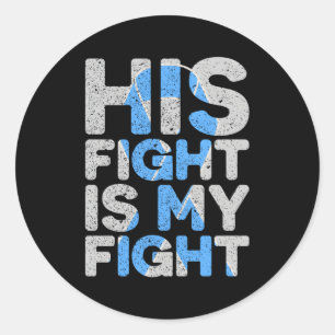 Sticker Rond Son Combat Est Mon Combat Contre Le Cancer De La P