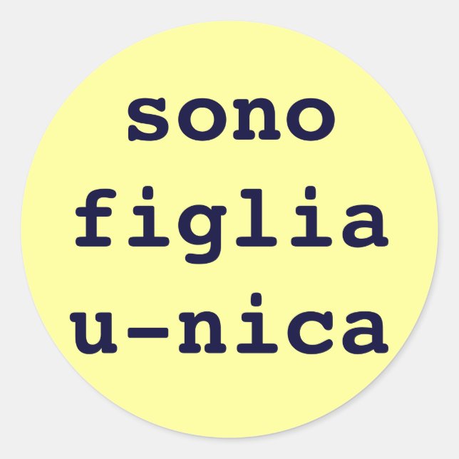 Sticker Rond sono figlia u-nica (Devant)