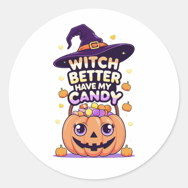 Sticker Rond Sorcière mieux avoir mon bonbon - mignonne Hallowe (Devant)