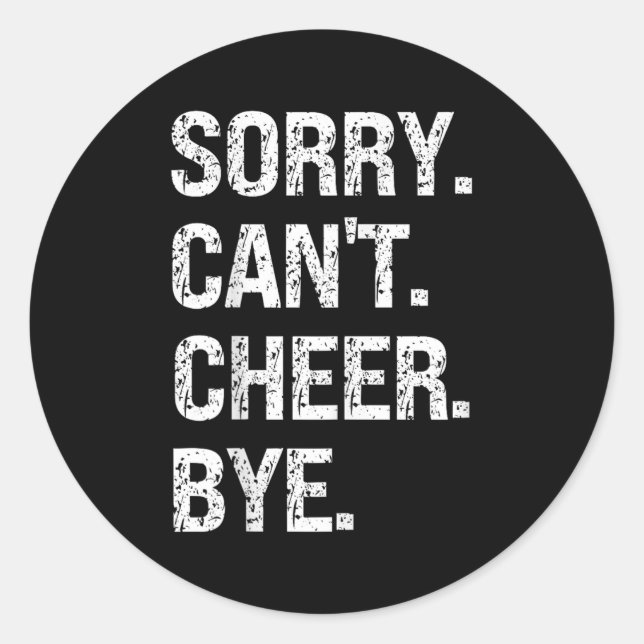 Sticker Rond Sorry Can't Cheer Bye Retro Cheer Lovers  (Devant)