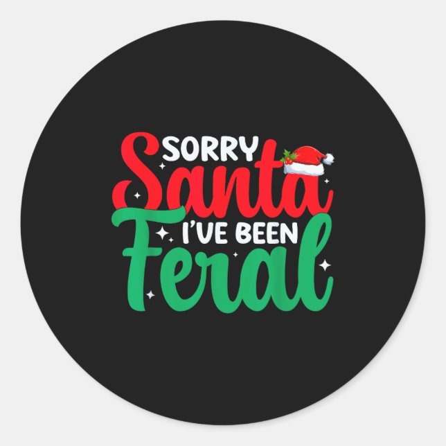Sticker Rond Sorry Santa I've Been Feral Funny Retro Christmas  (Devant)