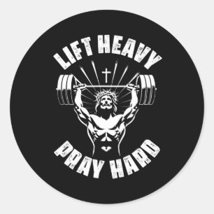 Sticker Rond Soulever lourd prier dur Christian Bodybuilding Gy