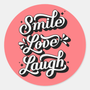 Sticker Rond Souriez. Amour. Rire. /Autocollants