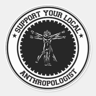 Sticker Rond Soutenez votre anthropologue local