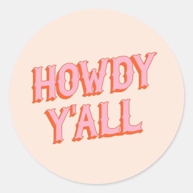 Sticker Rond Southern Welcome : Howdy Y'all (vieilles lettres o (Devant)