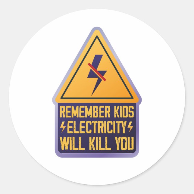 Sticker Rond Souviens-toi les enfants l'électricité vous tuera  (Devant)