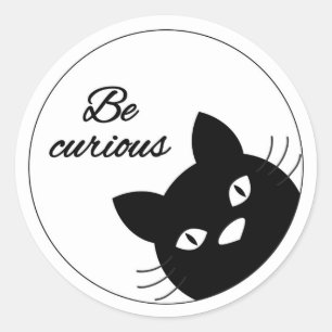 Sticker Rond Soyez Curieux