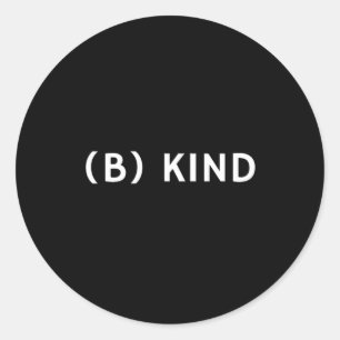 Sticker Rond Soyez gentil Positivité Saine Contre L'Intimidati