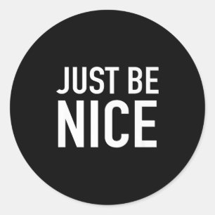 Sticker Rond Soyez Gentil - Remplissez la citation Motivationne