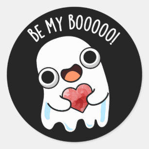 Sticker Rond Soyez Mon Boo Funny Ghost Pun Dark BG