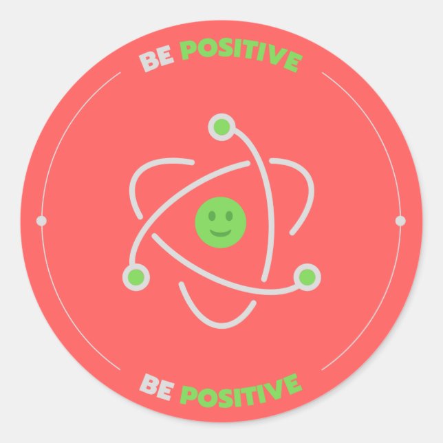 Sticker Rond Soyez positif (Devant)