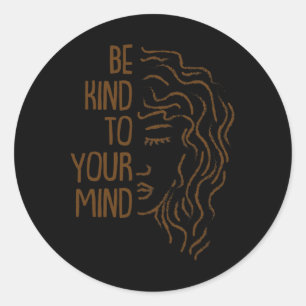 Sticker Rond Soyez Signe De Votre Esprit Pour La Sensibilisatio