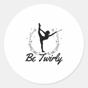 Sticker Rond Soyez téméraire   Baton Twirling Dance Idée cad