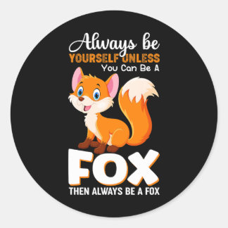 Sticker Rond Soyez toujours vous-même à moins que vous ne puiss