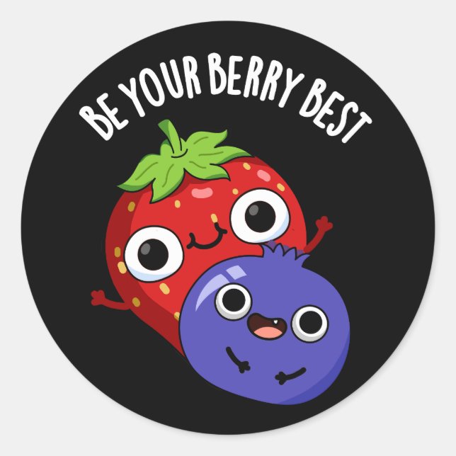 Sticker Rond Soyez Votre Berry Meilleur Amusant Pun Fruit Dark  (Devant)