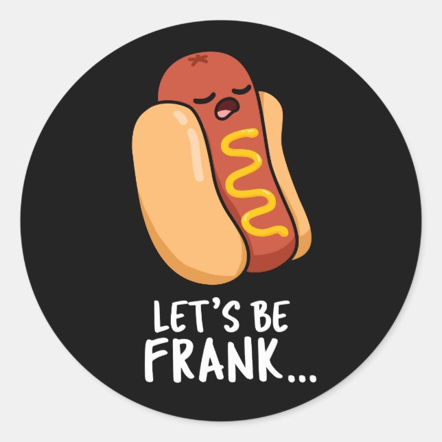 Sticker Rond Soyons Frank Funny Frankfurter Pun Dark BG (Devant)