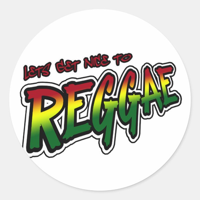 Sticker Rond Soyons gentil avec REGGAE Dub Dubstep Reggae musiq (Devant)