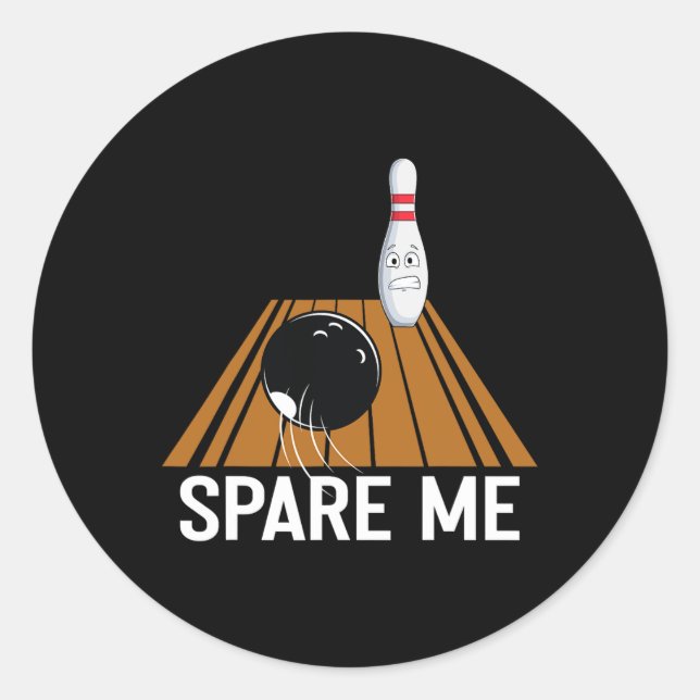 Sticker Rond Spare Me Funny Bowling Lover Team Sport Ball Strik (Devant)