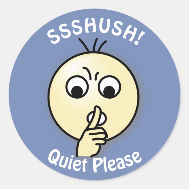 Sticker Rond Ssshush Silencieux S'Il Vous Plaît (Devant)
