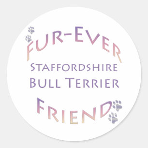 Sticker Rond Staffordshire Bull Terrier Furever Friend