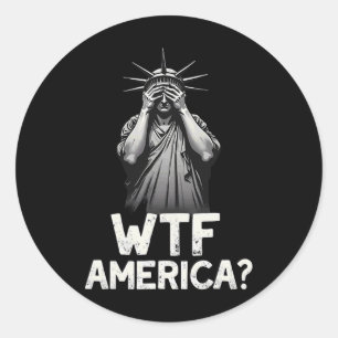 Sticker Rond Statue de la Liberté du 4 juillet patriotique Wtf 