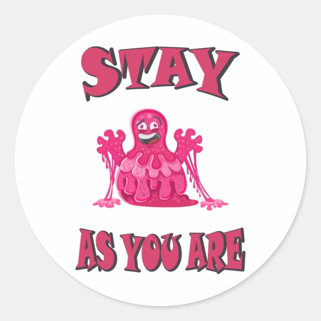 Sticker Rond Stay as (Devant)