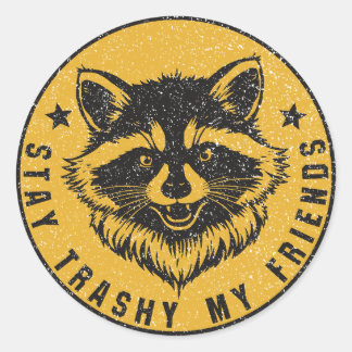 Sticker Rond Stay Trashy My Friends Raccoon Emblem