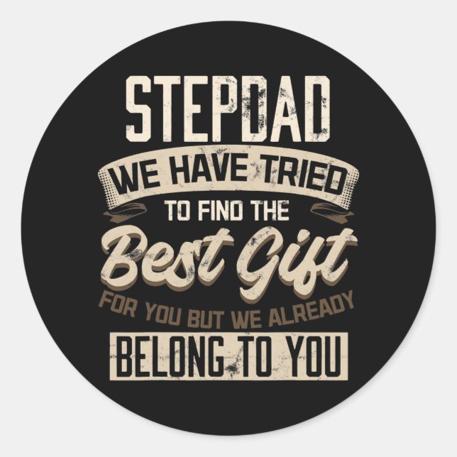 Sticker Rond Step Dad We Already Belong to You Father's Day (Devant)