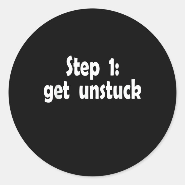 Sticker Rond Step Get Unstuck Inspiration Ship Stuck Motivation (Devant)