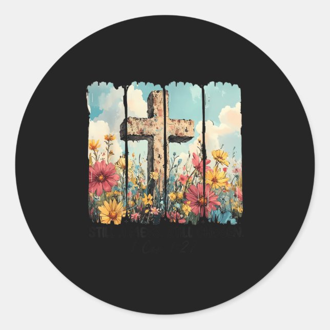 Sticker Rond Still A Mess Still Chosen Funny Christian Jesus Fa (Devant)