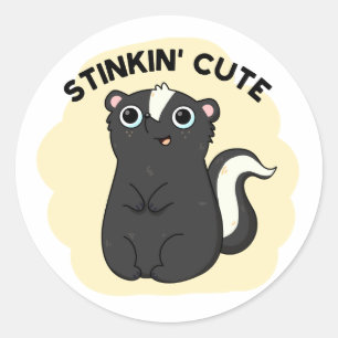 Sticker Rond Stinkin Cute Funny Skunk Pun