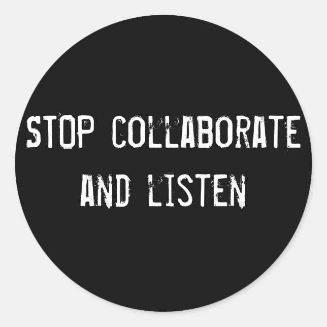 Sticker Rond STOP collaborer et écouter (Devant)