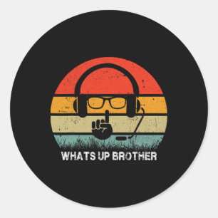 Sticker Rond Streamer de sketch Qu'est-ce que le frère drôle Vi