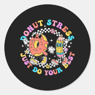 Sticker Rond Stress Faites simplement votre meilleur jour de te