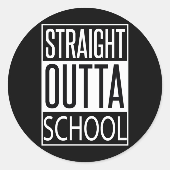 Sticker Rond Stright Outta School 2 (Devant)
