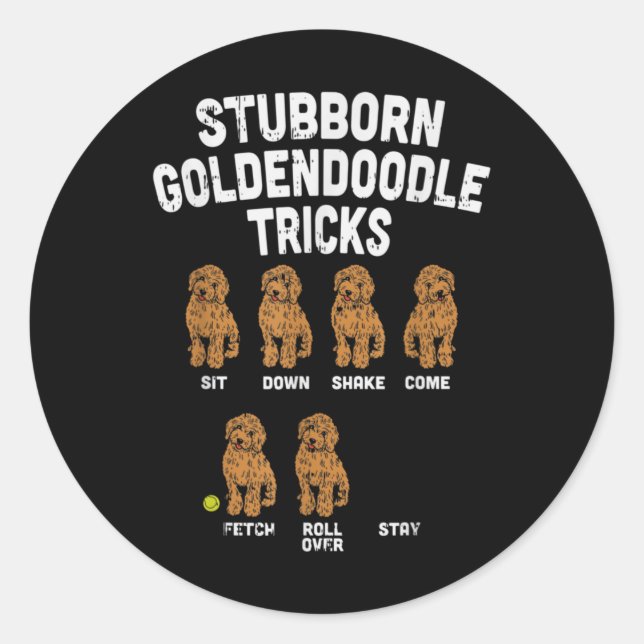 Sticker Rond Stubborn Goldendoodle Tricks Funny Dog Trainer Mam (Devant)